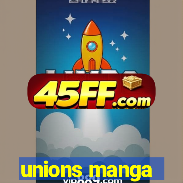 unions manga